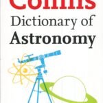 Collins Dictionary of Astronomy