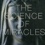The Science Of Miracles