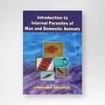 Introduction to Internal Parasites of Man and Domestic Animals