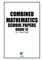 Combined Mathematics 12-Ill Term Papers