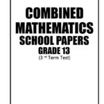 Combined Mathematics 13-Ill Term Papers