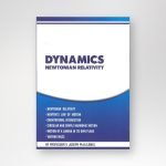 Dynamics Newtonian Relativity